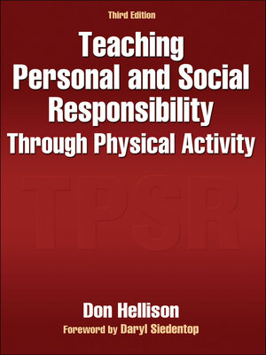 cover image of Teaching Personal and Social Responsibility Through Physical Activity